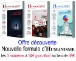 Offre découv > Humanisme N°340+N°341+N°342 